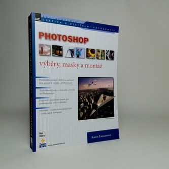 Photoshop - výběry, masky a montáž