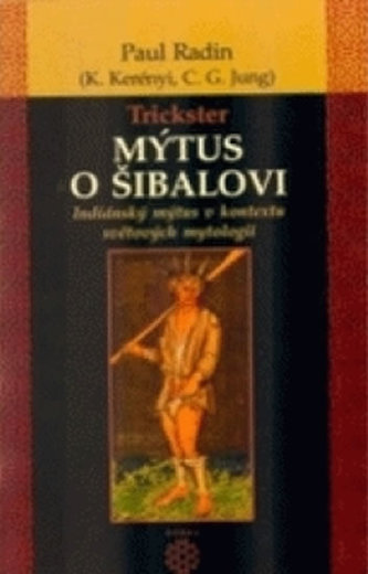 Trickster - Mýtus o Šibalovi