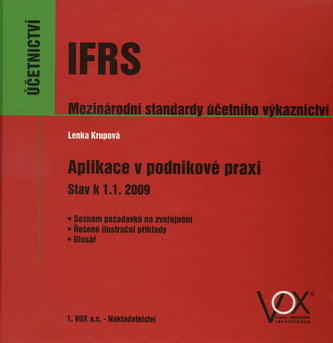 IFRS Mezinárodní standardy účetního výkaznictví IFRS Mezinárodní standardy účetního výkaznictví