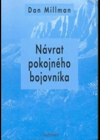 Návrat pokojného bojovníka Návrat pokojného bojovníka