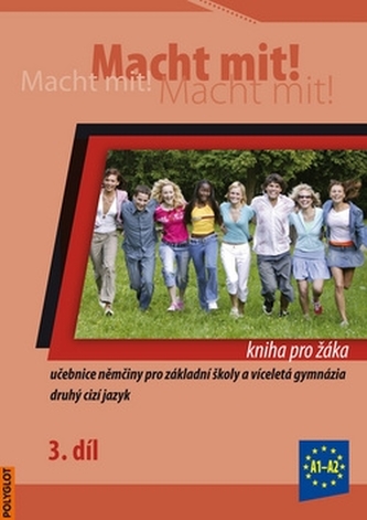 Macht mit! 3. /A1-A2/ - Kniha pro žáka