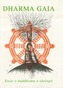 Dharma Gaia - Ekologie a buddhismus