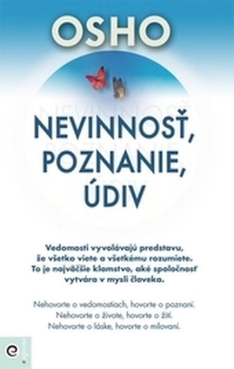 Nevinnosť, poznanie, údiv Nevinnosť, poznanie, údiv