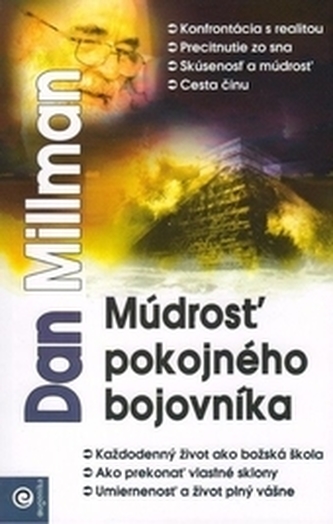 Múdrosť pokojného bojovníka Múdrosť pokojného bojovníka