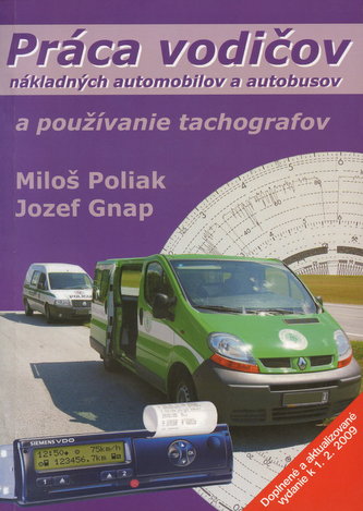 Práca vodičov nákladných automobilov a autobusov a používanie tachografov