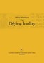 Dějiny hudby (2. vyd.)