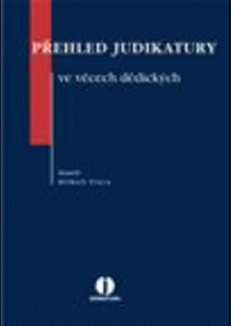 Přehled judikatury ve věcech dědických