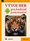 Vývoj her pro Android – profesionálně