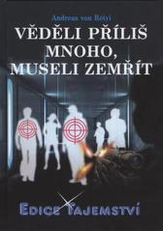 Věděli příliš mnoho, museli zemřít Věděli příliš mnoho, museli zemřít