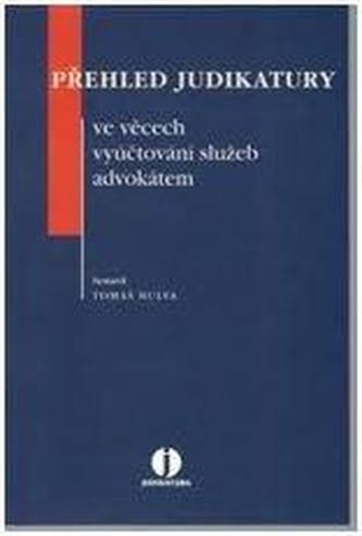 Přehled judikatury ve věcech vyúčtování služeb advokátem