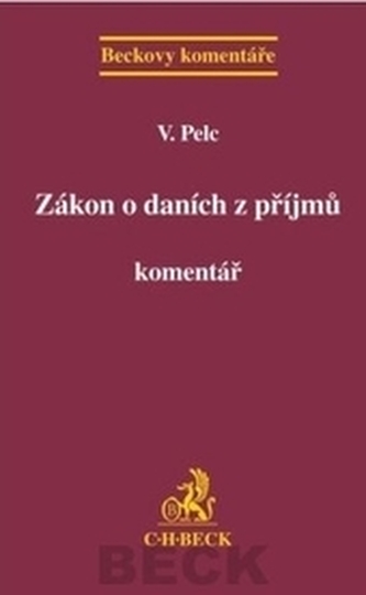 Zákon o daních z příjmů. Komentář Zákon o daních z příjmů. Komentář