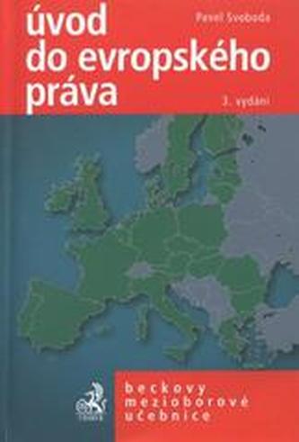 Úvod do evropského práva Úvod do evropského práva