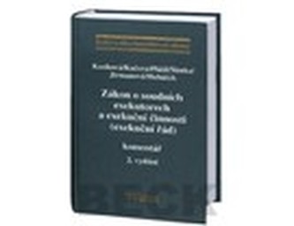 Zákon o soudních exekutorech a exekuční činnosti (exekuční řád). Komentář, 2. vydání