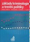 Základy kriminologie a trestní politiky