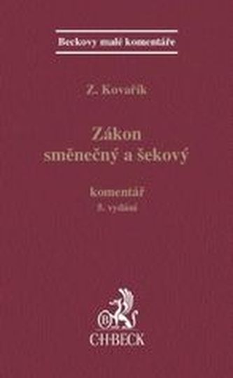Zákon směnečný a šekový. Komentář. 5. doplněné vydání Zákon směnečný a šekový. Komentář. 5. doplněné vydání