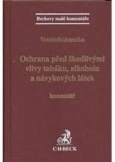 Ochrana před škodlivými vlivy tabáku, alkoholu a návykových látek. Komentář