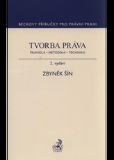 Tvorba práva. Pravidla, metodika, technika