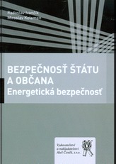 Bezpečnosť štátu a občana: Energetická bezpečnosť