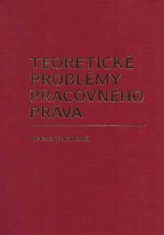 Teoretické problémy pracovného práva