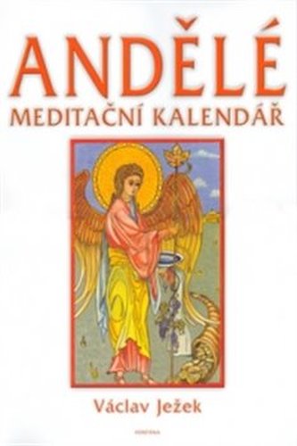 Andělé - meditační kalendář