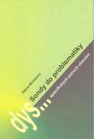 Sondy do problematiky specifických poruch chování