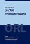Speciální otorinolaryngologie