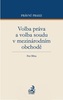 Volba práva a volba soudu v mezinárodním obchodě