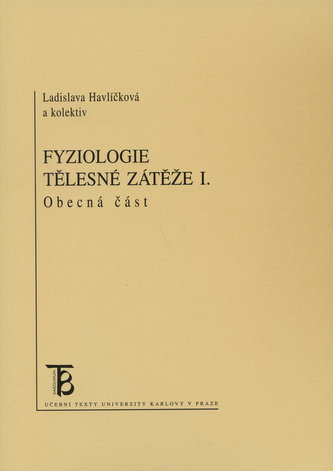 Fyziologie tělesné zátěže I.