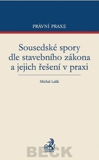 Sousedské spory dle stavebního zákona a jejich řešení v praxi