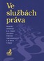 Ve službách práva