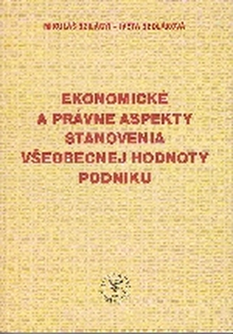 Ekonomické a právne aspekty stanovenia všeobecnej hodnoty podniku