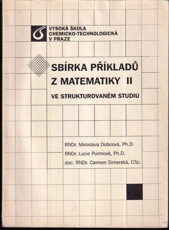 Sbírka příkladů z matematiky II ve strukturovaném studiu