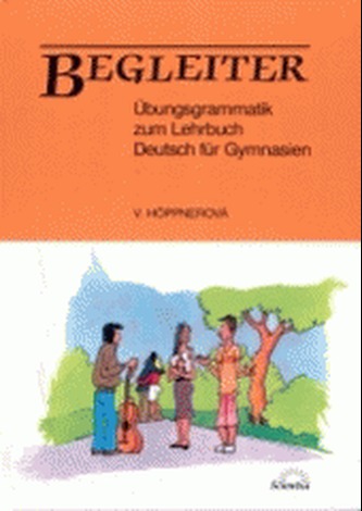 Deutsch für Gymnasien Begleiter-Übungsgrammatik zum Lehrbuch