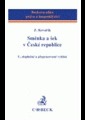 Směnka a šek v České republice 5.dopl.a prepr.vydanie Směnka a šek v České republice 5.dopl.a prepr.vydanie