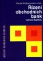 Řízení obchodních bank. Vybrané kapitoly