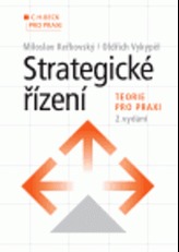 Strategické řízení - teorie pro praxi 2.vydanie