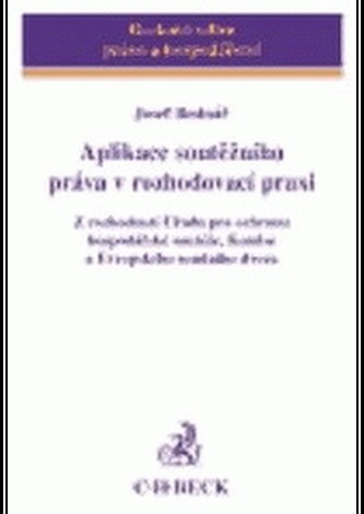 Aplikace soutěžního práva v rozhodovací praxi