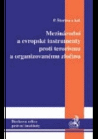 Mezinárodní a evropské instrumenty proti terorismu a organizovanému zločinu