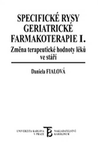 Specifické rysy geriatrické farmakoterapie (I.) Změna terapeutické hodnoty léků ve stáří Specifické rysy geriatrické farmakoterapie (I.) Změna terapeutické hodnoty léků ve stáří