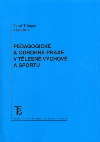 Pedagogické a odborné praxe v tělesné výchově a sportu