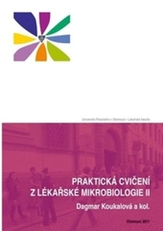 Praktická cvičení z lékařské mikrobiologie II