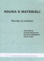 Náuka o materiáli. Návody na cvičenia. I