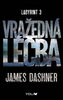 Labyrint 3 - Vražedná léčba