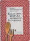 Kulinárna kultúra regiónov Slovenska