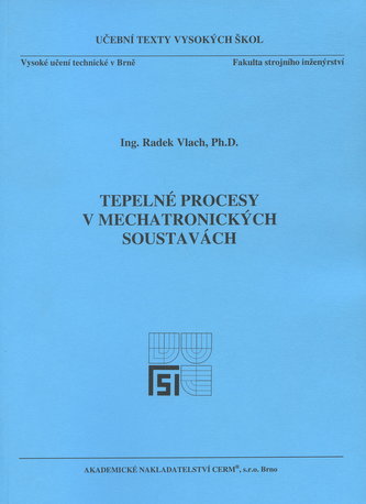 Tepelné procesy v mechatronických soustavách