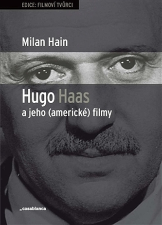 Hugo Haas a jeho (americké) filmy Hugo Haas a jeho (americké) filmy