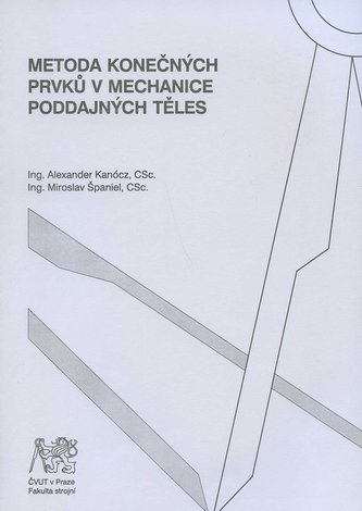 Metoda konečných prvků v mechanice poddajných těles