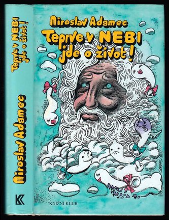 Teprve v nebi jde o život
