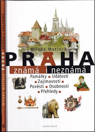 Praha známá i neznámá