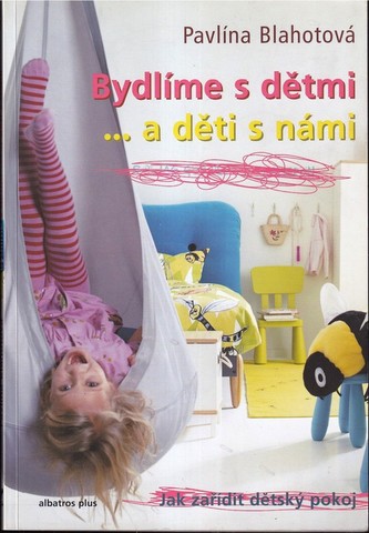 Bydlíme s dětmi ... a děti s námi